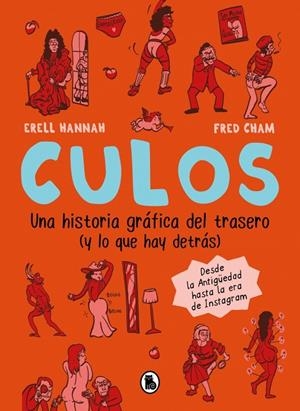 CULOS. UNA HISTORIA GRÁFICA DEL TRASERO (Y LO QUE HAY DETRÁS) | 9788402431646 | HANNAH, ERELL | Galatea Llibres | Llibreria online de Reus, Tarragona | Comprar llibres en català i castellà online