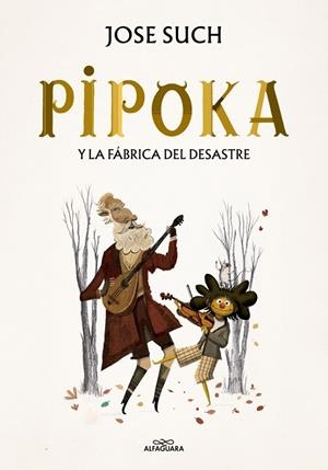 PIPOKA Y LA FÁBRICA DEL DESASTRE | 9791388277085 | SUCH, JOSE | Galatea Llibres | Llibreria online de Reus, Tarragona | Comprar llibres en català i castellà online