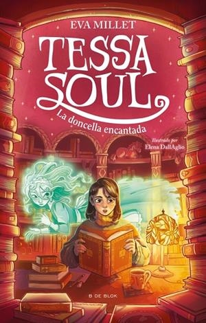 TESSA SOUL 2 - LA DONCELLA ENCANTADA | 9791387994600 | MILLET, EVA | Galatea Llibres | Llibreria online de Reus, Tarragona | Comprar llibres en català i castellà online