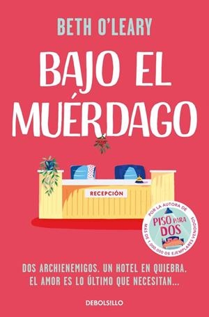 BAJO EL MUÉRDAGO | 9788466394444 | O'LEARY, BETH | Galatea Llibres | Librería online de Reus, Tarragona | Comprar libros en catalán y castellano online