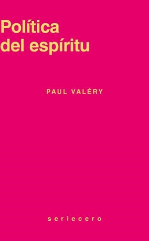 POLÍTICA DEL ESPÍRITU | 9791399281026 | VALÉRY, PAUL | Galatea Llibres | Llibreria online de Reus, Tarragona | Comprar llibres en català i castellà online