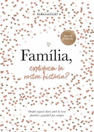 FAMÍLIA, EXPLIQUEM LA NOSTRA HISTÒRIA? (EDICIÓ OFICIAL) (M'EXPLIQUES LA TEVA HIS | 9791387935498 | VAN VLIET, ELMA | Galatea Llibres | Llibreria online de Reus, Tarragona | Comprar llibres en català i castellà online