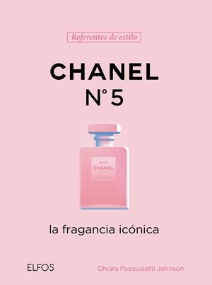 REFERENTES ESTILO. CHANEL Nº 5 | 9791388023576 | PASQUALETTI JOHNSON, CHIARA | Galatea Llibres | Librería online de Reus, Tarragona | Comprar libros en catalán y castellano online