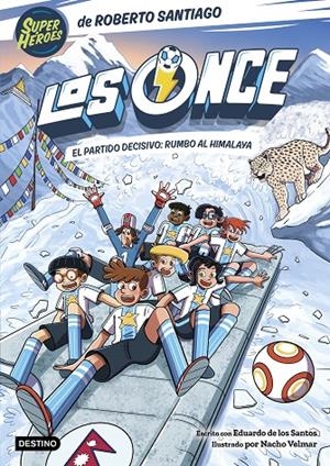 LOS ONCE 12. EL PARTIDO DECISIVO: RUMBO AL HIMALAYA | 9788408326540 | SANTIAGO, ROBERTO/SANTOS MOLINA, EDUARDO DE LOS | Galatea Llibres | Llibreria online de Reus, Tarragona | Comprar llibres en català i castellà online