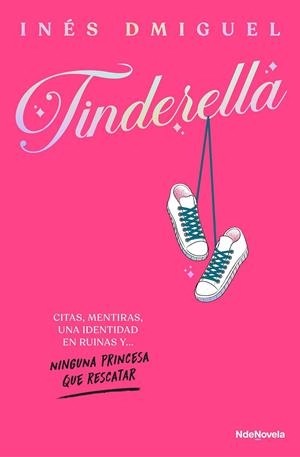 TINDERELLA | 9788410140707 | DMIGUEL, INÉS | Galatea Llibres | Librería online de Reus, Tarragona | Comprar libros en catalán y castellano online