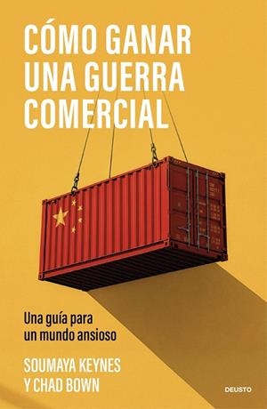 CÓMO GANAR UNA GUERRA COMERCIAL | 9788423441051 | KEYNES, SOUMAYA | Galatea Llibres | Llibreria online de Reus, Tarragona | Comprar llibres en català i castellà online