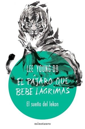 EL PÁJARO QUE BEBE LÁGRIMAS 2/4 EL SUEÑO DEL LEKON | 9788445019535 | YOUNG-DO, LEE | Galatea Llibres | Llibreria online de Reus, Tarragona | Comprar llibres en català i castellà online