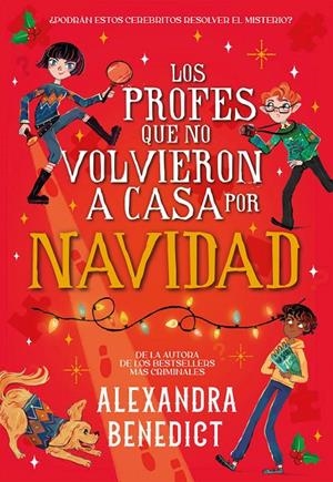 LOS PROFES QUE NO VOLVIERON A CASA POR NAVIDAD | 9791387574710 | BENEDICT, ALEXANDRA | Galatea Llibres | Librería online de Reus, Tarragona | Comprar libros en catalán y castellano online