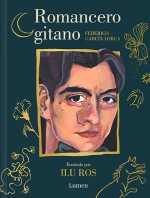 ROMANCERO GITANO (EDICIÓN ILUSTRADA) | 9788426434173 | GARCÍA LORCA, FEDERICO/ROS, ILU | Galatea Llibres | Librería online de Reus, Tarragona | Comprar libros en catalán y castellano online