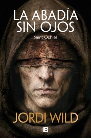 LA ABADIA SIN OJOS | 9788466686884 | WILD, JORDI | Galatea Llibres | Llibreria online de Reus, Tarragona | Comprar llibres en català i castellà online