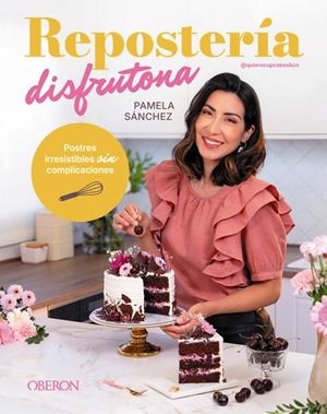 REPOSTERÍA DISFRUTONA | 9791387775582 | SÁNCHEZ SOTOMAYOR, PAMELA | Galatea Llibres | Llibreria online de Reus, Tarragona | Comprar llibres en català i castellà online