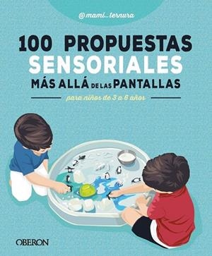 100 PROPUESTAS SENSORIALES MÁS ALLÁ DE LAS PANTALLAS | 9791387775490 | GONZÁLEZ MARTÍN, JUDIT | Galatea Llibres | Llibreria online de Reus, Tarragona | Comprar llibres en català i castellà online