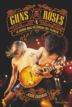 GUNS N' ROSES. LA BANDA MÁS PELIGROSA DEL PLANETA | 9791370093174 | CASAÑAS, JESÚS | Galatea Llibres | Librería online de Reus, Tarragona | Comprar libros en catalán y castellano online