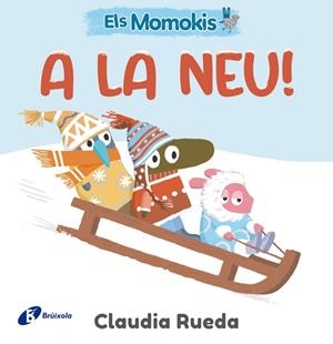 ELS MOMOKIS A LA NEU | 9788413495323 | RUEDA, CLAUDIA | Galatea Llibres | Librería online de Reus, Tarragona | Comprar libros en catalán y castellano online