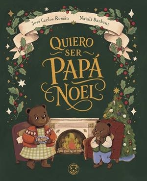 QUIERO SER PAPÁ NOEL | 9791387501846 | ROMÁN, JOSÉ CARLOS | Galatea Llibres | Llibreria online de Reus, Tarragona | Comprar llibres en català i castellà online