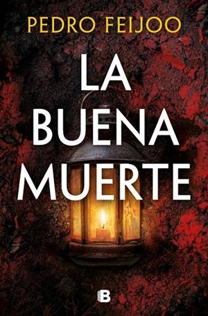 LA BUENA MUERTE | 9788466685344 | FEIJOO, PEDRO | Galatea Llibres | Llibreria online de Reus, Tarragona | Comprar llibres en català i castellà online