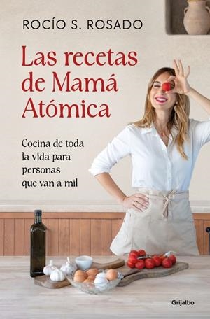 LAS RECETAS DE MAMÁ ATÓMICA | 9788425375934 | ROSADO, ROCÍO | Galatea Llibres | Llibreria online de Reus, Tarragona | Comprar llibres en català i castellà online