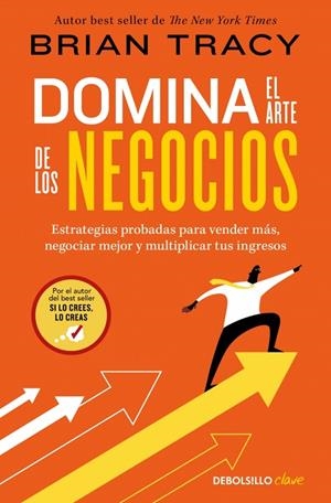 DOMINA EL ARTE DE LOS NEGOCIOS | 9788466390514 | TRACY, BRIAN | Galatea Llibres | Llibreria online de Reus, Tarragona | Comprar llibres en català i castellà online