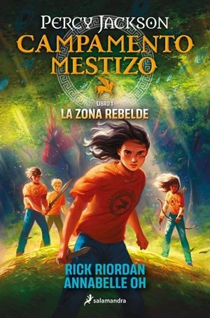 CAMPAMENTO MESTIZO 1 - LA ZONA REBELDE | 9788419868466 | RIORDAN, RICK/OH, ANNABELLE | Galatea Llibres | Llibreria online de Reus, Tarragona | Comprar llibres en català i castellà online