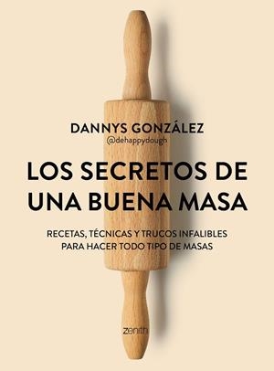 LOS SECRETOS DE UNA BUENA MASA | 9788408324904 | GONZÁLEZ, DANNYS | Galatea Llibres | Librería online de Reus, Tarragona | Comprar libros en catalán y castellano online