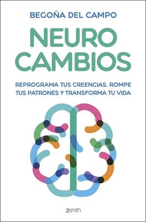 NEUROCAMBIOS | 9788408325291 | DEL CAMPO, BEGOÑA | Galatea Llibres | Llibreria online de Reus, Tarragona | Comprar llibres en català i castellà online