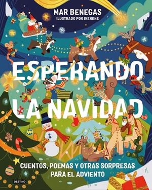 ESPERANDO LA NAVIDAD. CUENTOS, POEMAS Y OTRAS SORPRESAS PARA EL ADVIENTO | 9788408326564 | BENEGAS, MAR | Galatea Llibres | Llibreria online de Reus, Tarragona | Comprar llibres en català i castellà online