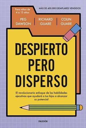 DESPIERTO PERO DISPERSO | 9788449345999 | DAWSON, PEG/GUARE, RICHARD/GUARE, COLIN | Galatea Llibres | Librería online de Reus, Tarragona | Comprar libros en catalán y castellano online