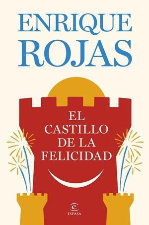 EL CASTILLO DE LA FELICIDAD | 9788467081480 | ROJAS, ENRIQUE | Galatea Llibres | Llibreria online de Reus, Tarragona | Comprar llibres en català i castellà online