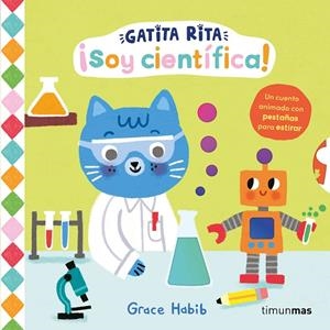 GATITA RITA. ¡SOY CIENTÍFICA! | 9788408321439 | HABIB, GRACE | Galatea Llibres | Librería online de Reus, Tarragona | Comprar libros en catalán y castellano online