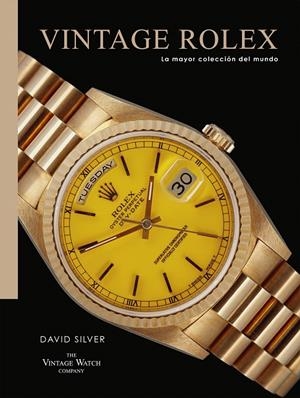 VINTAGE ROLEX | 9788419043887 | SILVER, DAVID | Galatea Llibres | Librería online de Reus, Tarragona | Comprar libros en catalán y castellano online