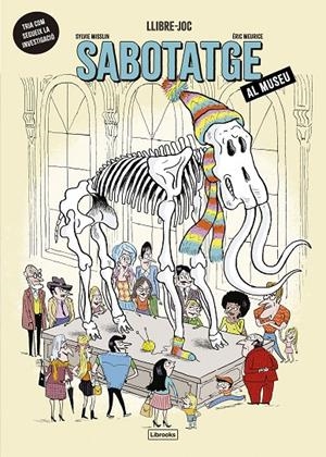 SABOTATGE AL MUSEU | 9791399209730 | MISSLIN, SYLVIE | Galatea Llibres | Llibreria online de Reus, Tarragona | Comprar llibres en català i castellà online