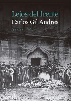 LEJOS DEL FRENTE | 9788410476677 | GIL ANDRÉS, CARLOS | Galatea Llibres | Llibreria online de Reus, Tarragona | Comprar llibres en català i castellà online