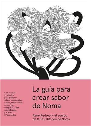 LA GUÍA PARA CREAR SABOR DE NOMA | 9788419509642 | REDZEPI, RENÉ | Galatea Llibres | Librería online de Reus, Tarragona | Comprar libros en catalán y castellano online