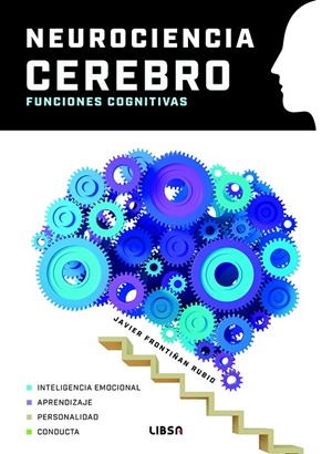 NEUROCIENCIA CEREBRO FUNCIONES COGNITIVAS | 9788466245739 | FRONTIÑÁN RUBIO, JAVIER | Galatea Llibres | Llibreria online de Reus, Tarragona | Comprar llibres en català i castellà online
