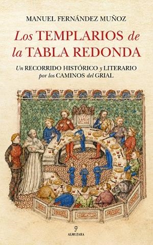 LOS TEMPLARIOS DE LA TABLA REDONDA | 9791370204938 | FERNÁNDEZ MUÑOZ, MANUEL | Galatea Llibres | Llibreria online de Reus, Tarragona | Comprar llibres en català i castellà online