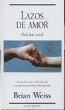 LAZOS DE AMOR | 9788495501295 | WEISS, BRIAN  | Galatea Llibres | Llibreria online de Reus, Tarragona | Comprar llibres en català i castellà online