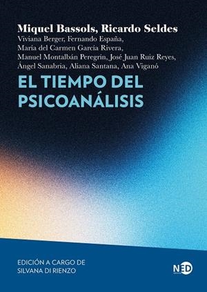 EL TIEMPO DEL PSICOANÁLISIS | 9791387967444 | BASSOLS, MIQUEL/SELDES, RICARDO | Galatea Llibres | Librería online de Reus, Tarragona | Comprar libros en catalán y castellano online