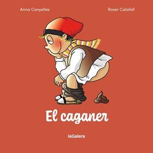 EL CAGANER | 9788424678548 | CANYELLES ROCA, ANNA | Galatea Llibres | Llibreria online de Reus, Tarragona | Comprar llibres en català i castellà online