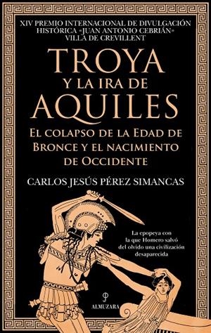 TROYA Y LA IRA DE AQUILES | 9791370205584 | PÉREZ SIMANCAS, CARLOS JESÚS | Galatea Llibres | Llibreria online de Reus, Tarragona | Comprar llibres en català i castellà online