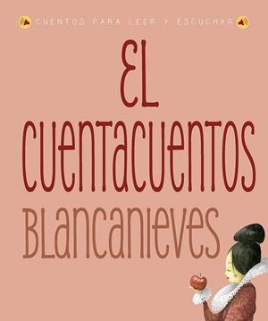 EL CUENTACUENTOS: BLANCANIEVES | 9788491459552 | ROSSI, FRANCESCA | Galatea Llibres | Llibreria online de Reus, Tarragona | Comprar llibres en català i castellà online