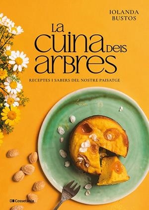 LA CUINA DELS ARBRES | 9788413566443 | BUSTOS CABEZUELO, IOLANDA | Galatea Llibres | Librería online de Reus, Tarragona | Comprar libros en catalán y castellano online