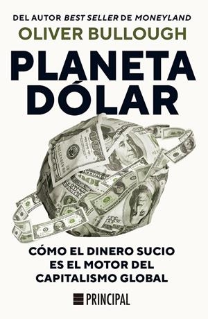 PLANETA DÓLAR | 9788410424609 | BULLOUGH, OLIVER | Galatea Llibres | Librería online de Reus, Tarragona | Comprar libros en catalán y castellano online